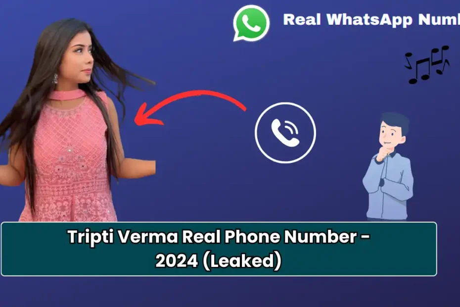 Tripti Verma Real Phone Number