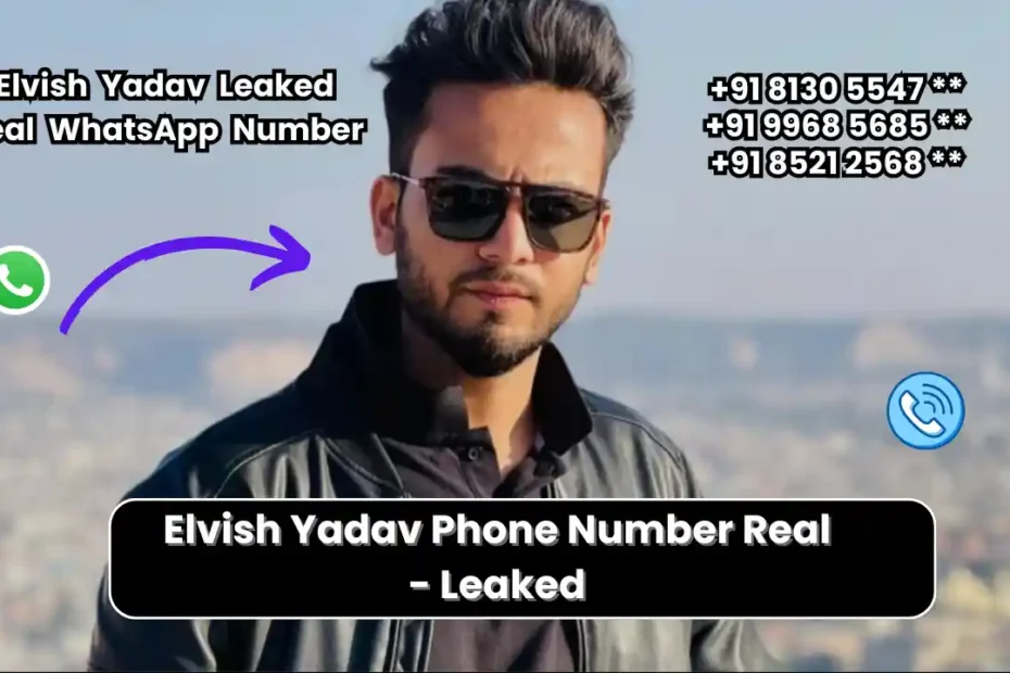 Elvish Yadav Phone Number